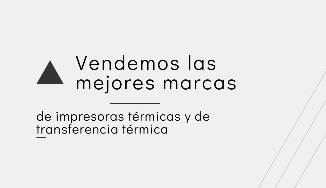 Vendemos las mejores marcas de impresoras térmicas y de transferencia térmica